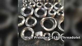 প্রিমিয়াম 316L স্টেইনলেস স্টীল থ্রেডোলেট ASME সার্টিফাইড